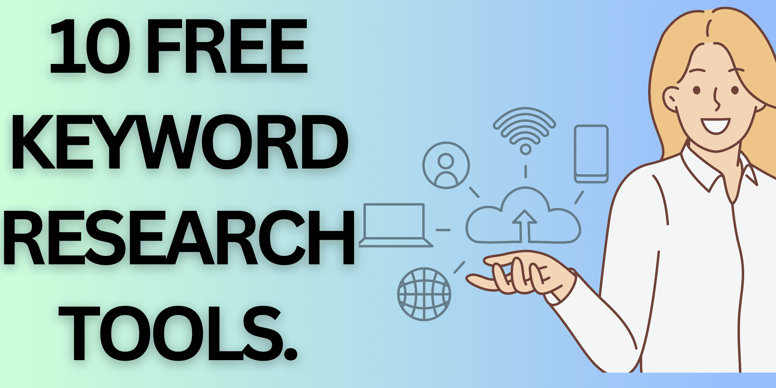 alt="10 FREE KEYWORD RESEARCH TOOLS"