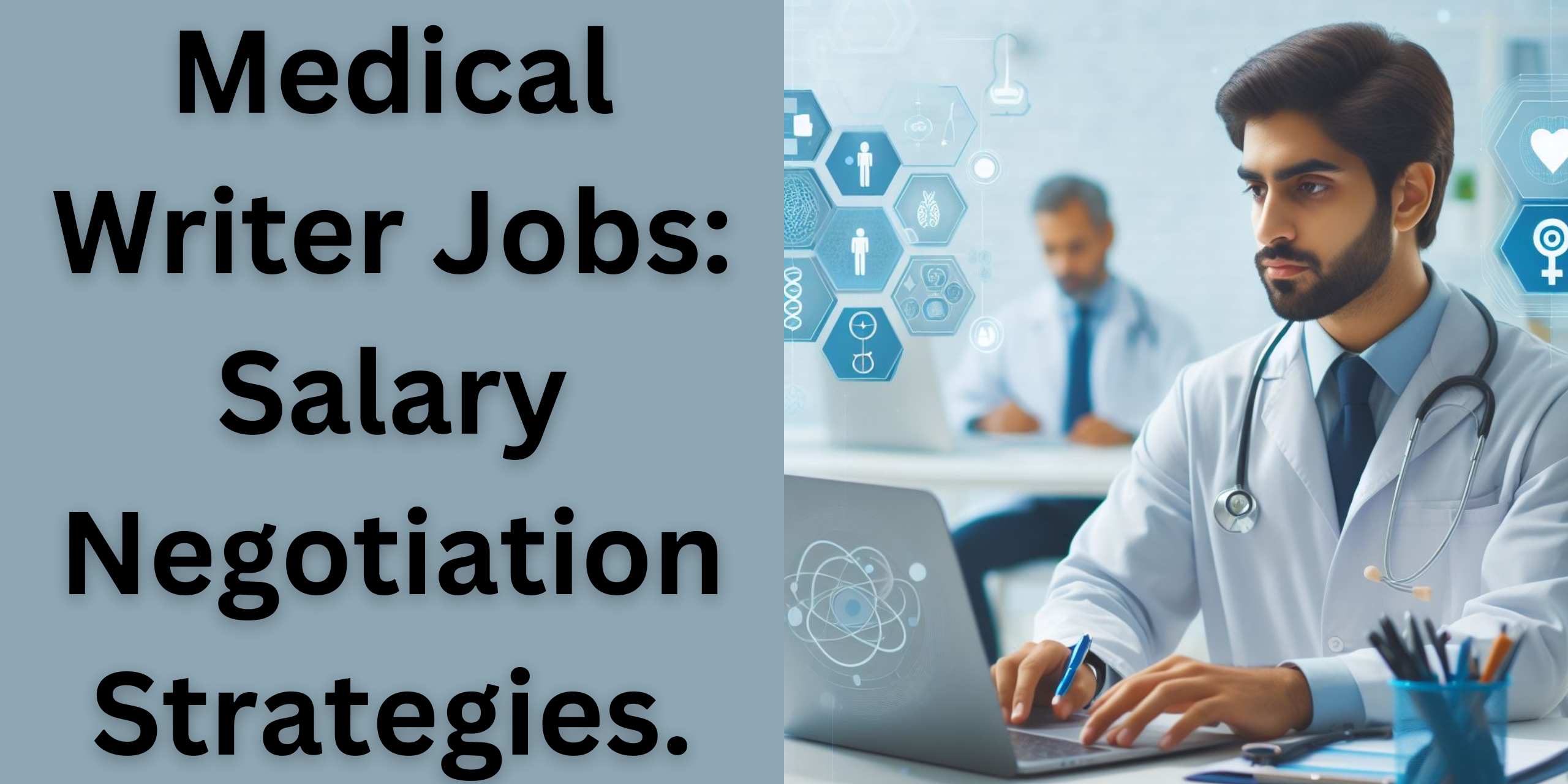 Alt="Medical Writer Jobs: Salary Negotiation Strategies"
